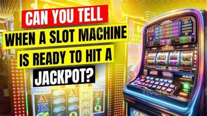How do you know if a slot machine is going to hit?