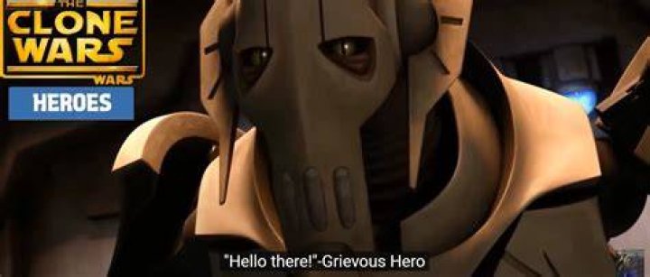Why did grievous say hello there?